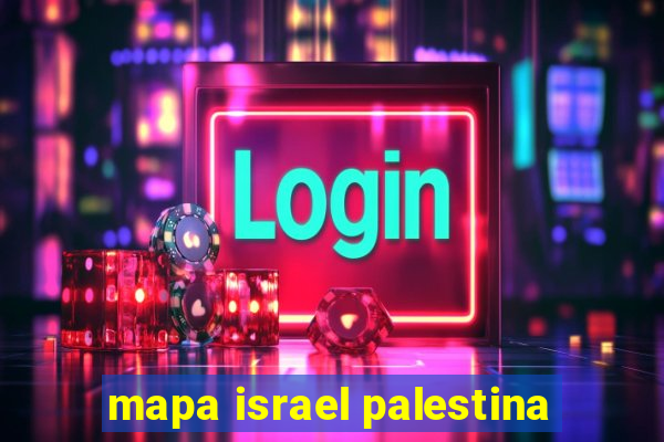mapa israel palestina